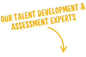Our talent development & assessment experts